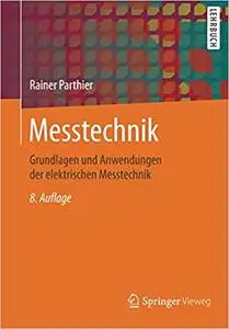 Messtechnik: Grundlagen und Anwendungen der elektrischen Messtechnik (Repost)