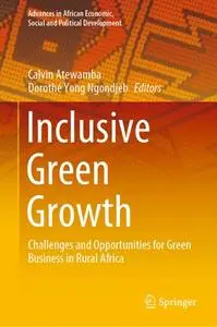 Inclusive Green Growth: Challenges and Opportunities for Green Business in Rural Africa