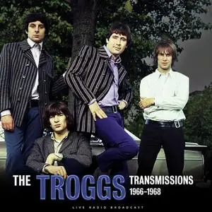 The Troggs - Transmissions 1966 - 1968 (2021)