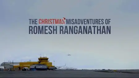BBC - The Christmas Misadventures of Romesh Ranganathan (2018)