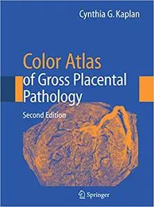 Color Atlas of Gross Placental Pathology (Repost)