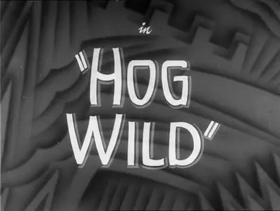 Hog Wild (1930)