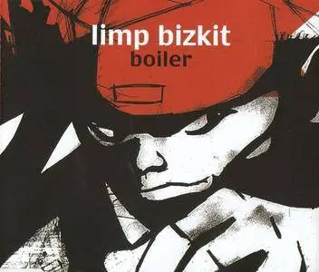 Limp Bizkit - Boiler (2001) (Enhanced CD)