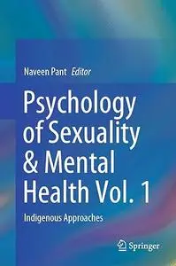 Psychology of Sexuality & Mental Health Vol. 1: Indigenous Approaches