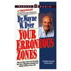 Dr Wayne Dyer - Your Erroneous Zones (Audiobook)