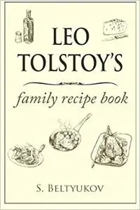 Leo Tolstoy's family recipe book