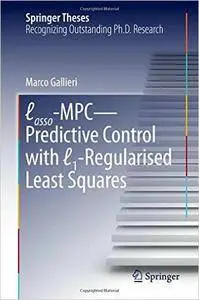 Lasso-MPC - Predictive Control with 1-Regularised Least Squares
