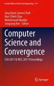 Computer Science and Convergence: CSA 2011 & WCC 2011 Proceedings (Repost)