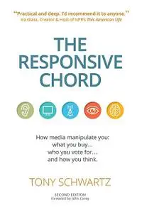 «The Responsive Chord» by Tony Schwartz