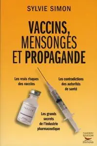 Sylvie Simon, "Vaccins, mensonges et propagande"