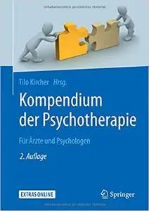 Kompendium der Psychotherapie: Für Ärzte und Psychologen