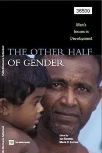 The Other Half of Gender: Men’s Issues in Development