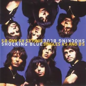 Shocking Blue - Singles A's And B's (1997)
