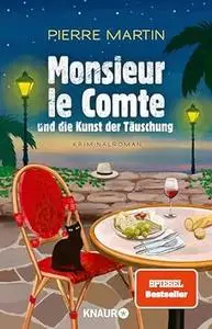 Monsieur le Comte und die Kunst der Täuschung