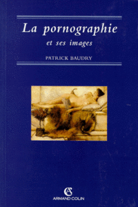 La pornographie et ses images