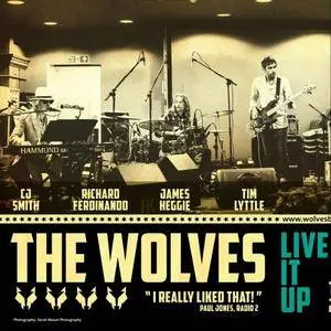 The Wolves - Live It Up (2018)