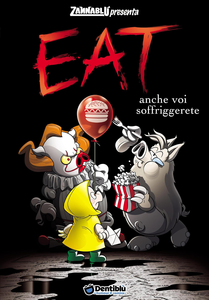 Zannablù Presenta - Eat, Anche Voi Soffriggerete