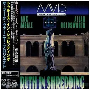 MVP (Mark Varney Project) - Truth In Shredding (1990) - Link Updated