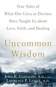 «Uncommon Wisdom» by Lawrence Levitt,John Castaldo