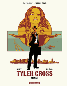 Tyler Cross - Tome 3 - Miami (2018)