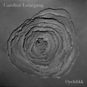 Caroline Leisegang - Øyeblikk (2015/2019)