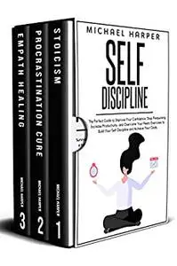 Self Discipline: The Perfect Guide to Improve Your Confidence