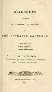 Dialogues, intended to facilitate the acquiring of the Bengalee language