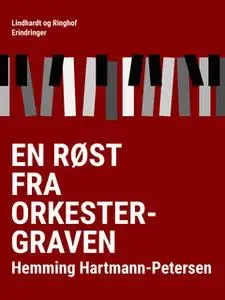 «En røst fra orkestergraven» by Hemming Hartmann Petersen