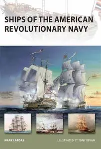 Ships of the American Revolutionary Navy (New Vanguard, Book 161)