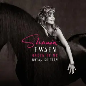 Shania Twain - Queen Of Me (Royal Edition) (2023) [Official Digital Download]