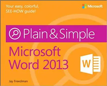 Microsoft Word 2013 Plain & Simple (Repost)