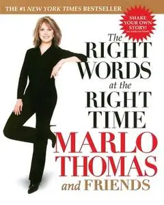 «The Right Words At the Right Time» by Marlo Thomas,Friends