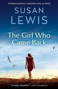 The Girl Who Came Back: A Novel