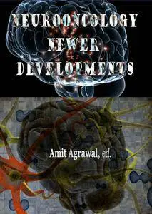 "Neurooncology: Newer Developments" ed. by Amit Agrawal