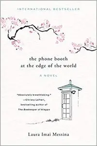 The Phone Booth at the Edge of the World: A Novel