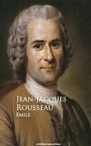 «Emile» by Jean-Jacques Rousseau