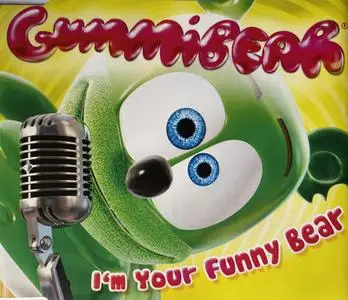 Gummi Bear - I'm Your Funny Bear (Australia CD5) (2007) {EMI}