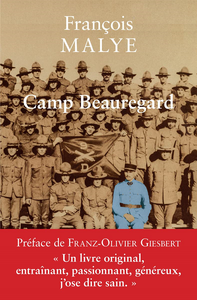 Camp Beauregard - François Malye