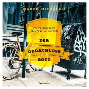 «Der obdachlose Gott» by Marco Michalzik,Manuel Steinhoff