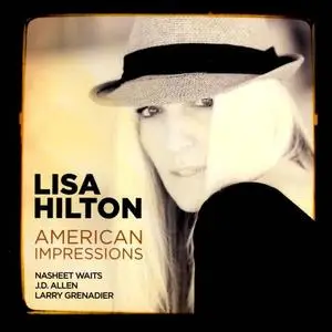 Lisa Hilton - American Impressions (2012)