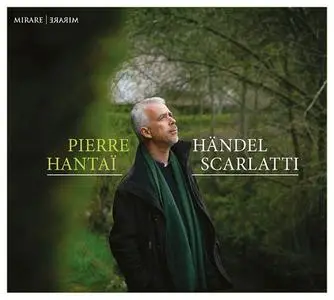 Pierre Hantaï - Händel, Scarlatti (2021)