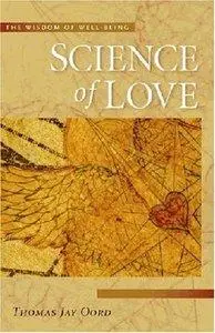 Science of Love: The Wisdom of Well-Being (Repost)