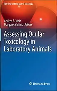 Assessing Ocular Toxicology in Laboratory Animals