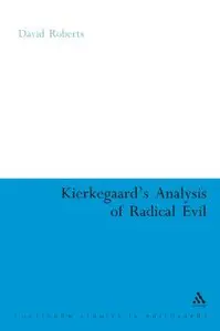 Kierkegaard's Analysis of Radical Evil: The Intensification of Despair