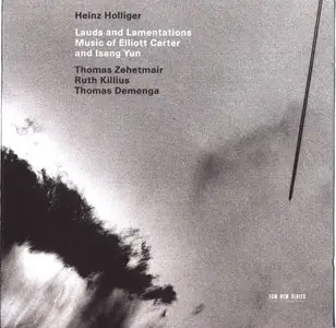 Lauds and Lamentations - Elliott Carter / Isang Yun (2003)