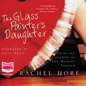 «The Glass Painter's Daughter» by Rachel Hore