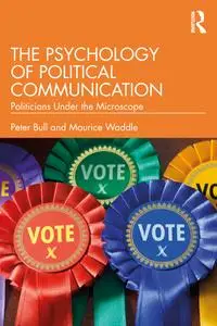 The Psychology of Political: Communication Politicians Under the Microscope