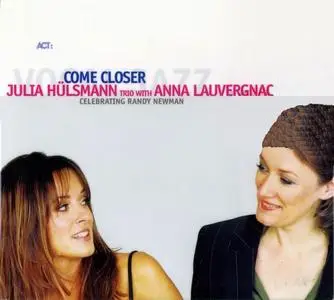 Julia Hülsmann Trio with Anna Lauvergnac - Come Closer (2004)