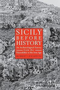 Sicily Before History: An Archeological Survey from the Paleolithic to the Iron Age