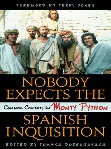 Nobody Expects the Spanish Inquisition: Cultural Contexts in Monty Python